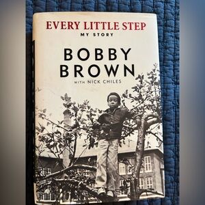 Every Little Step My Story Bobby Brown Book Hardback
